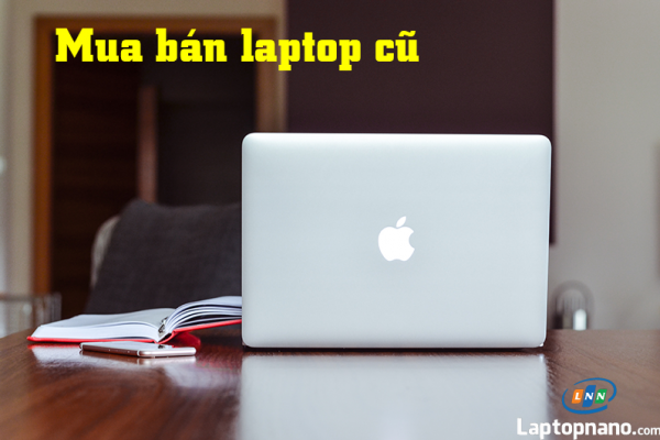 Mua Bán Laptop Cũ Tại Địa Chỉ Uy Tín TPHCM, Chất Lượng Và Đáng Tin Cậy