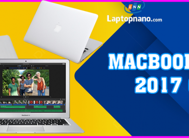 Bí quyết sở hữu Macbook Air 2017 cũ chất lượng với giá cả phải chăng