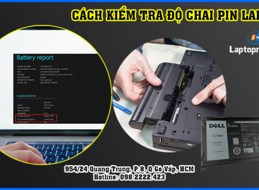 Hướng dẫn chi tiết cách kiểm tra độ chai pin laptop Win 10 | 11