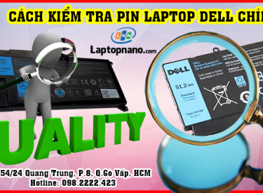 Hướng dẫn chi tiết: về cách kiểm tra pin laptop Dell chính hãng
