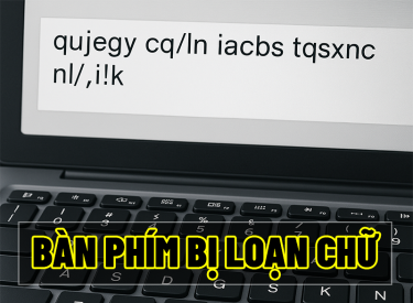 Bàn Phím Laptop Bị Loạn chữ: Nguyên Nhân Và Cách Khắc Phục