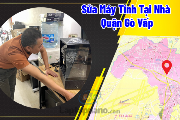 Sửa máy tính laptop tận nơi tại nhà quận gò vấp