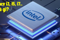 Core là gì? So sánh Core i3 i5 i7 i9 và Core Ultra – Nên chọn CPU nào?