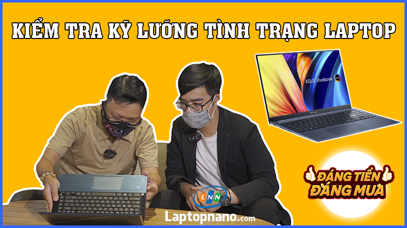 mua Asus Vivobook cũ kiểm tra kỹ lưỡng