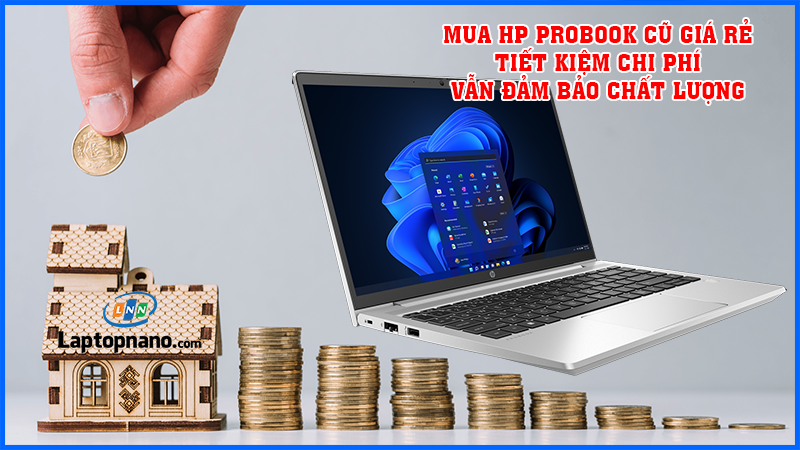 Lý do chọn mua HP Probook Cũ?