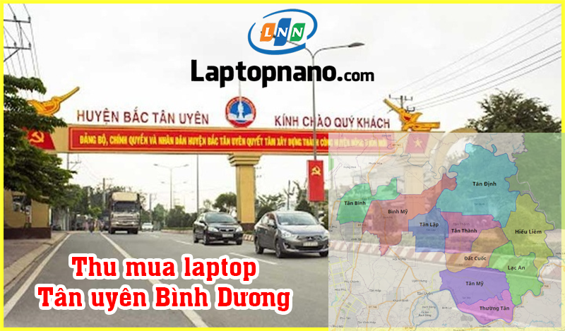 Thu mua laptop cũ Huyện Bắc Tân Uyên