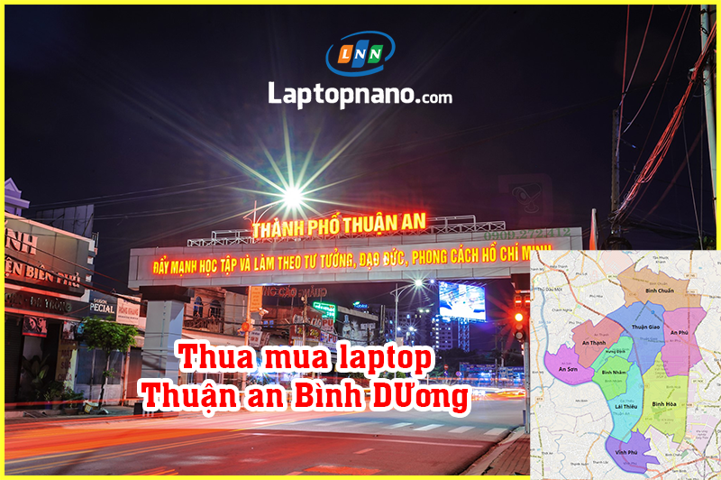 thu mua laptop cũ Thành phố Thuận An