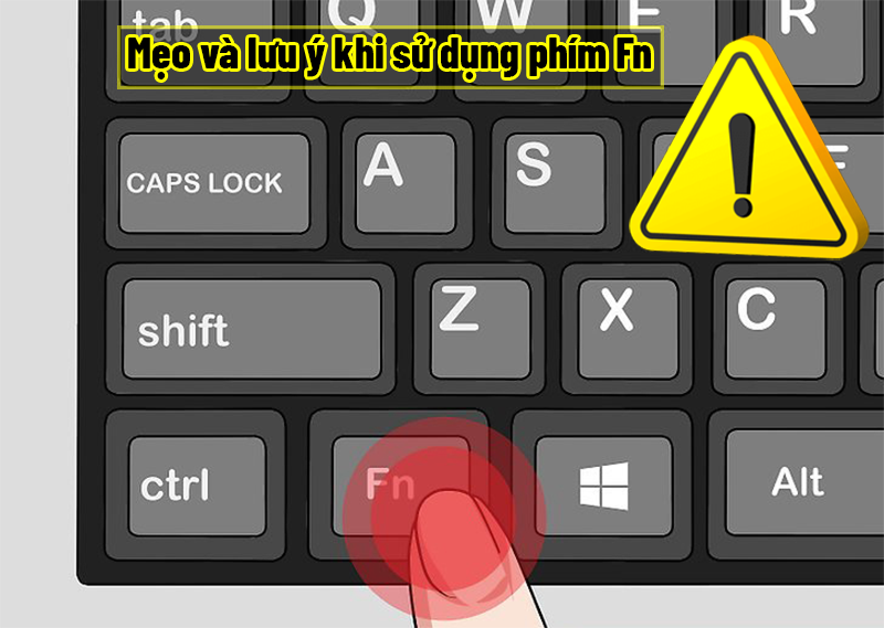 Mẹo và lưu ý khi sử dụng phím Fn
