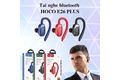Tai Nghe Bluetooth Hoco E26 Plus V5.0 Chính Hãng (1 Tai)