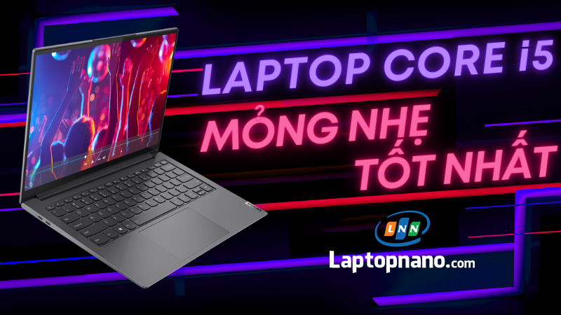 Có Nên Mua Laptop Core i5?