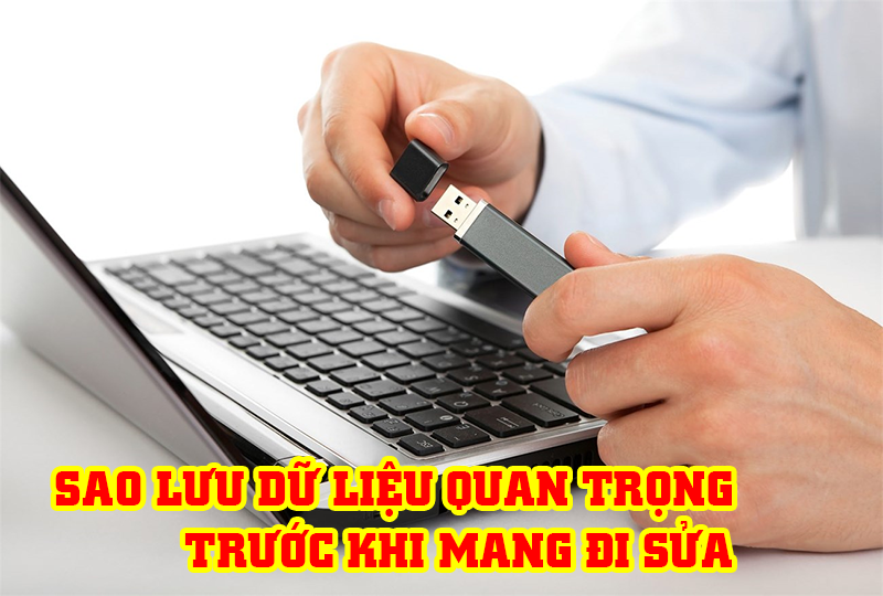 Những Lưu ý quan trọng trước khi mang laptop đi sửa