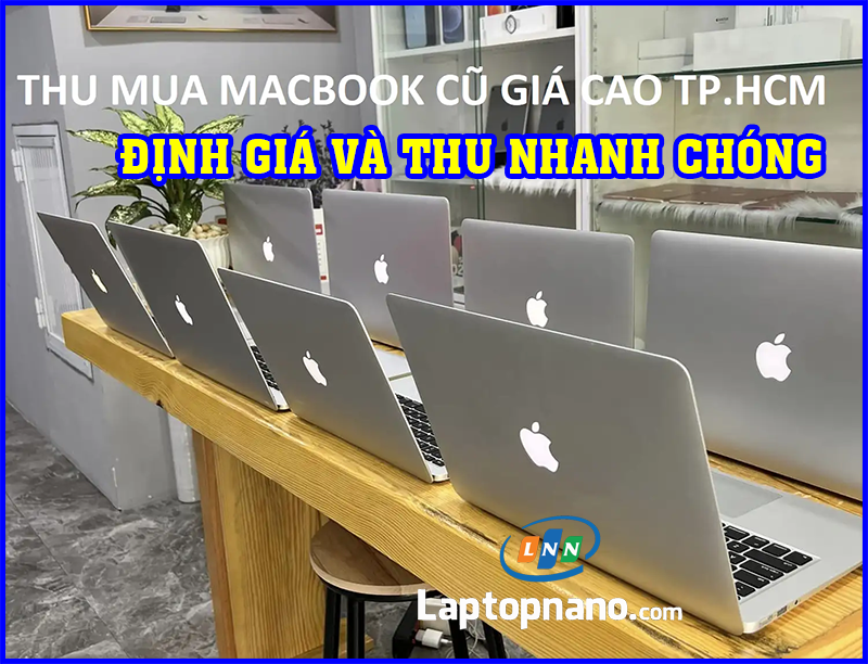 Định giá MacBook cũ chính xác, công bằng