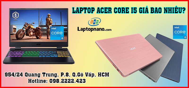Laptop acer core i5 giá bao nhiêu?