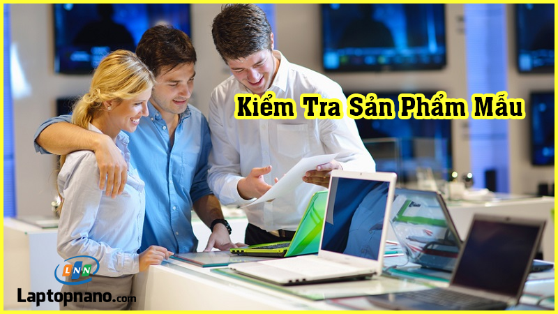 Kiểm Tra Sản Phẩm laptop Mẫu